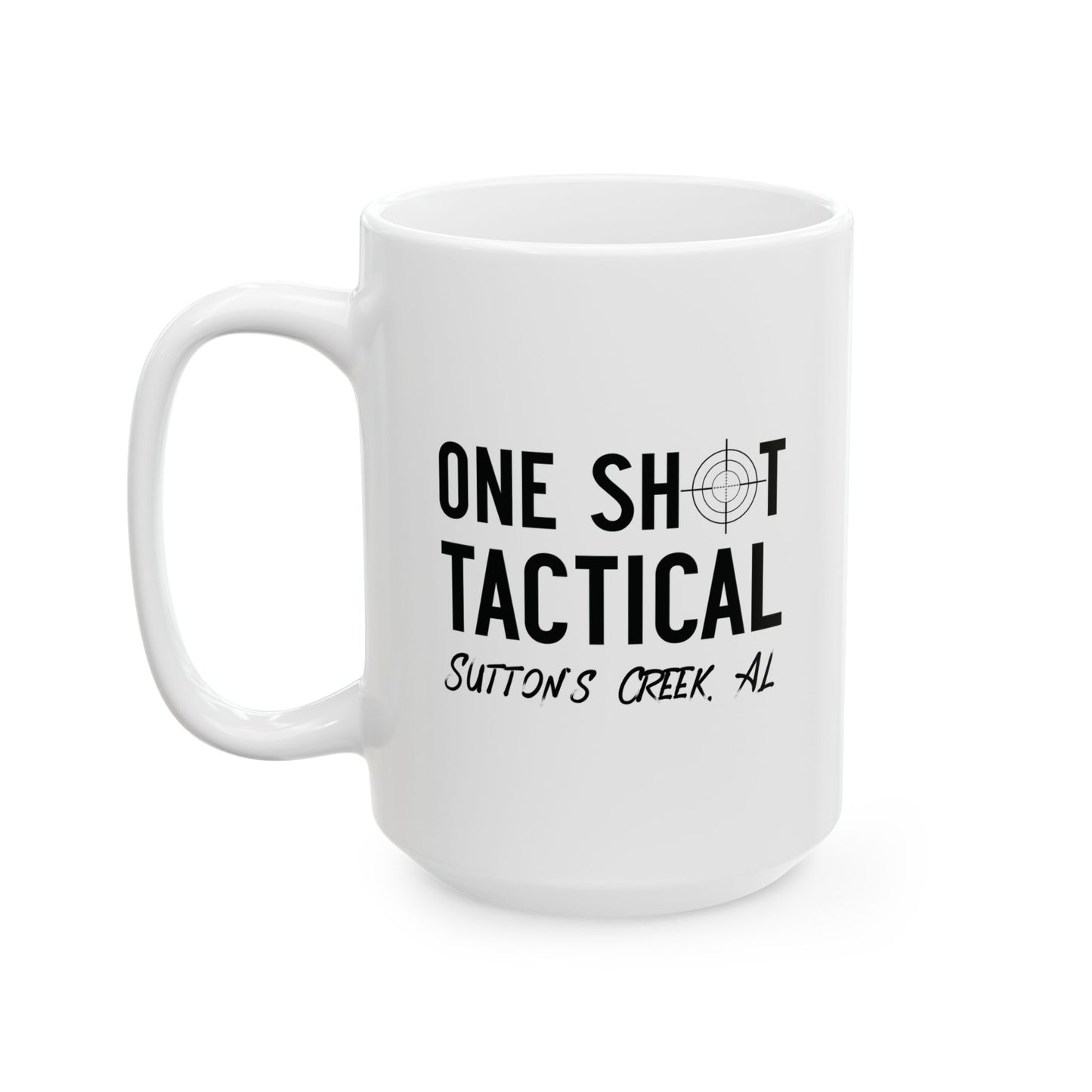 One Shot Tactical Ceramic Mug, (11oz, 15oz)