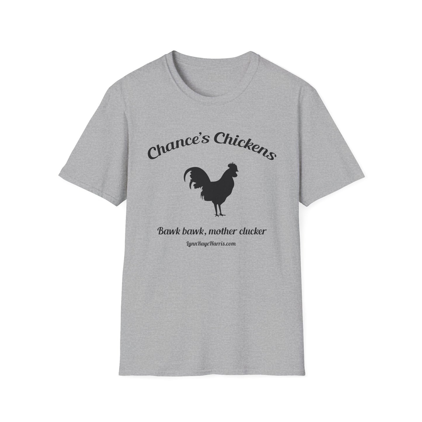 Chance's Chickens Bawk Bawk Softstyle T-Shirt