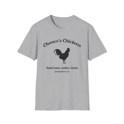 Chance's Chickens Bawk Bawk Softstyle T-Shirt