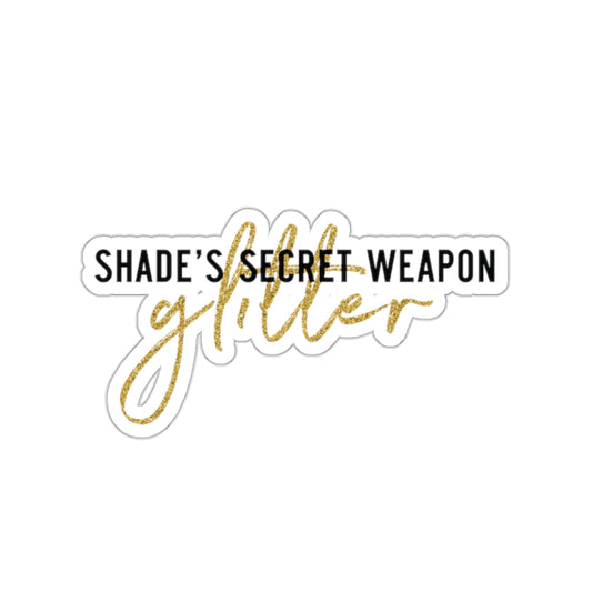 Shade's Secret Weapon Sticker