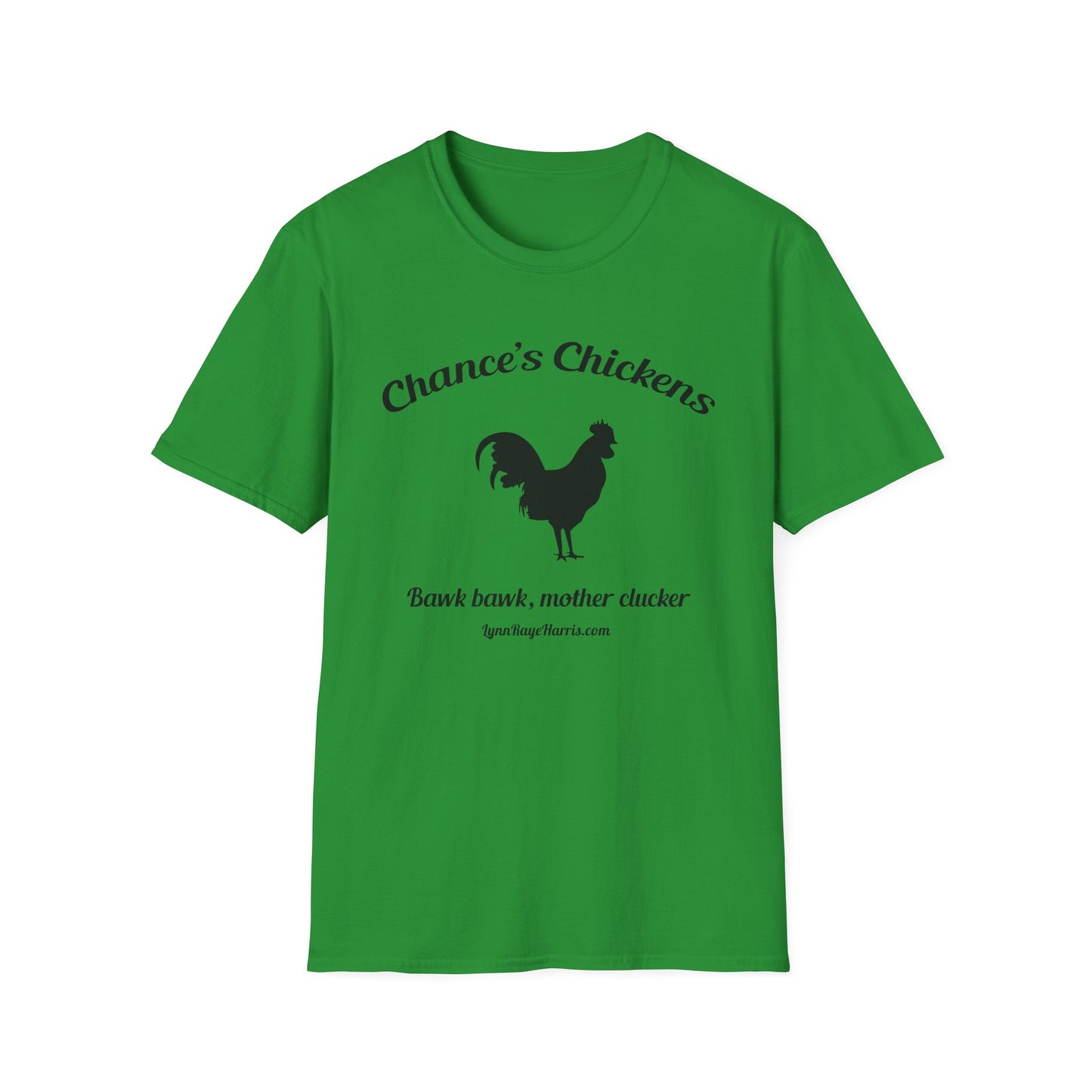 Chance's Chickens Bawk Bawk Softstyle T-Shirt